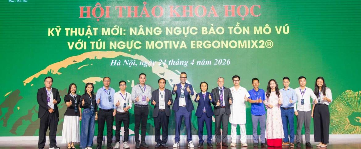 HỘI THẢO KHOA HỌC KỸ THUẬT MỚI: Nâng ngực bảo tồn mô vú với túi ngực Motiva Ergonomix2®